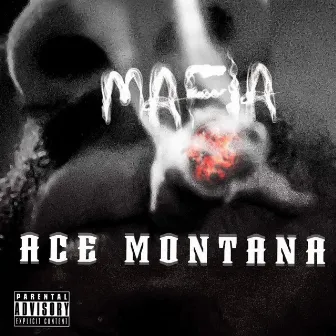 Mafia by Ace Montana