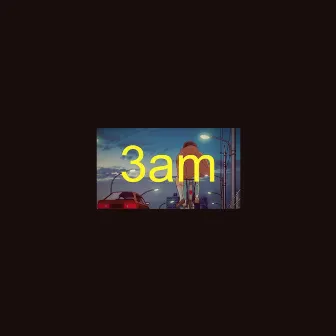 3am by bucket 桶