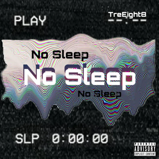 No Sleep