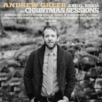 Angel Band: The Christmas Sessions by Andrew Greer