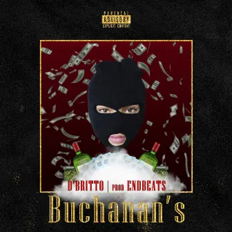 Buchanan's by D Britto Mc