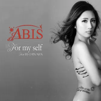 For my self (feat. DJ CHIN-NEN) by ABIS