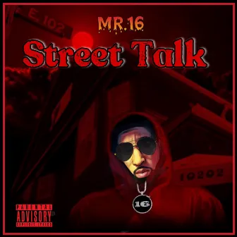 Street Talk by MYSTA 6IXTEEN