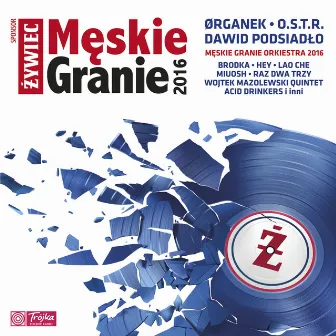 Męskie Granie 2016 (Live) by Męskie Granie Orkiestra