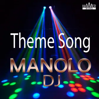 Manolo DJ - Theme song (Instrumental) by Manolo DJ