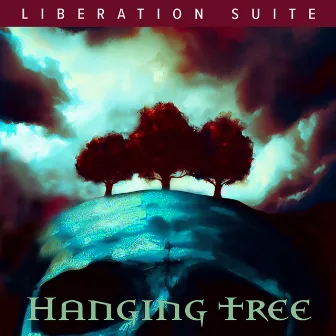 Hanging Tree by Liberation Suite