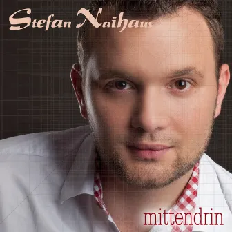 Mittendrin by Stefan Naihaus