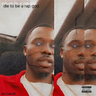 Die To Be A Rap God. by Zat Carlo$