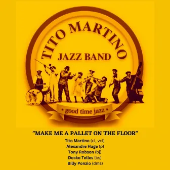 Make Me a Pallet on the Floor by Tito Martino