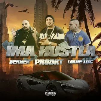 Ima Hustla by Louie Loc