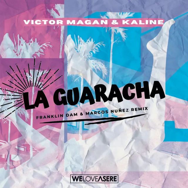 La Guaracha - Franklin Dam & Marcos Nuñez Remix