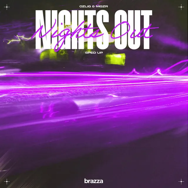 Nights Out - Sped Up