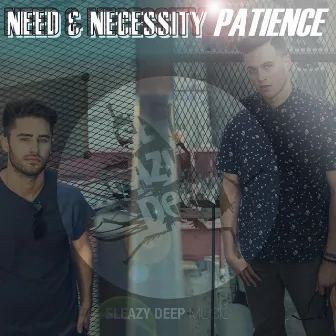 Patience by Need & Necessity