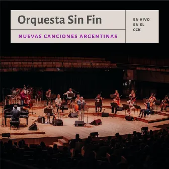 Nuevas Canciones Argentinas en Vivo by Orquesta Sin Fin