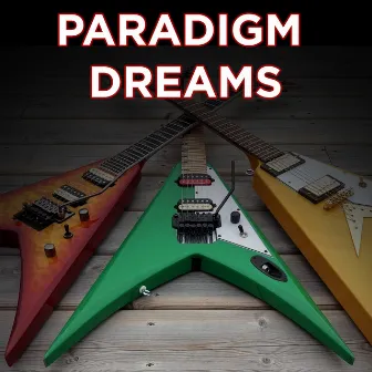 Paradigm Dreams by Pat Matrone