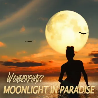 Moonlight in Paradise by Wonderphazz