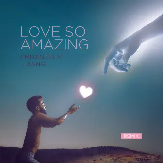 Love so Amazing (Remix) by Emmanuel K