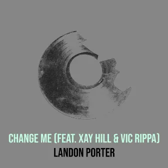 Change Me by Landon Porter