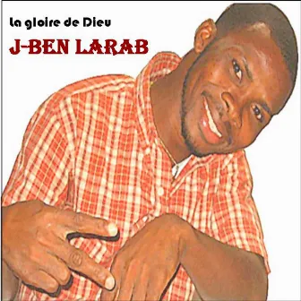 La gloire de dieu by Jben Larab