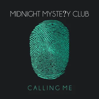 Calling Me by Midnight Mystery Club