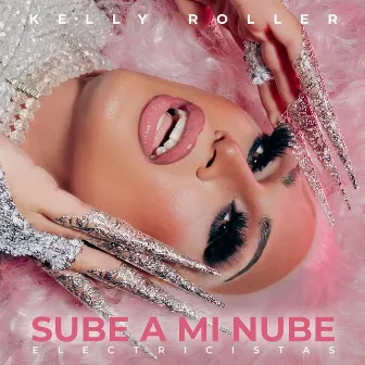 Sube a mi nube (Electricistas) by Kelly Roller