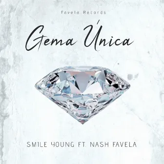 GEMA ÚNICA by Nash Favela