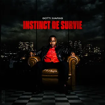 Instinct de survie by Gotti Maras