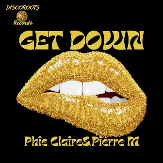 Get Down by Pierre M