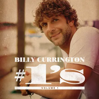 The Best of Billy Currington by Billy Currington