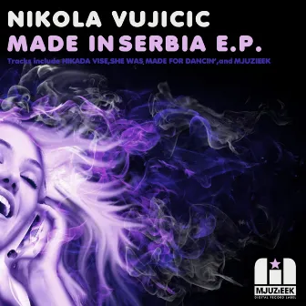 Made In Serbia E.P. by Nikola Vujicic