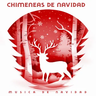 Chimeneas de Navidad by Musica de Navidad