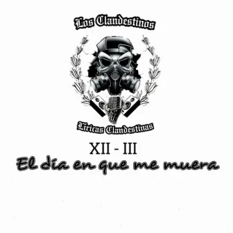 El Dia Que Me Muera by Los Clandestinos 12-3