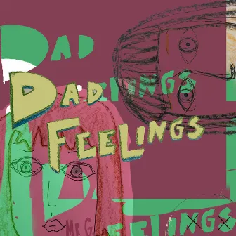 DAD FEELINGS by Mr Gabriel