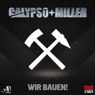 Wir bauen! by Calypso