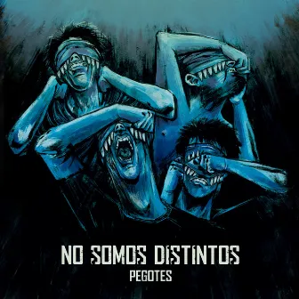 No Somos Distintos by Pegotes