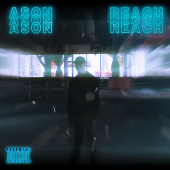 Reach by Ason