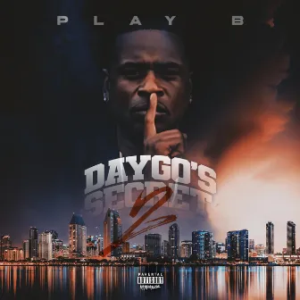 Daygo's Secret 2 by Play B