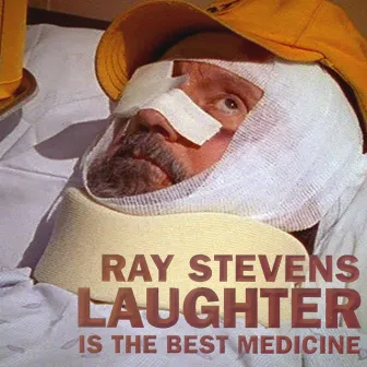 Laughter Is The Best Medicine by Ray Stevens