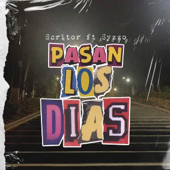 Pasan los días by Scritor