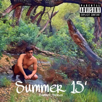 Summer 15' by Samuel Andres