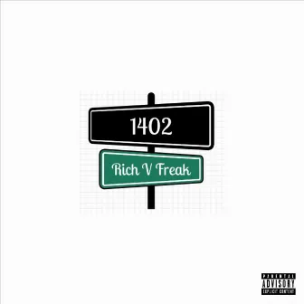 1402 by Rich V Freak