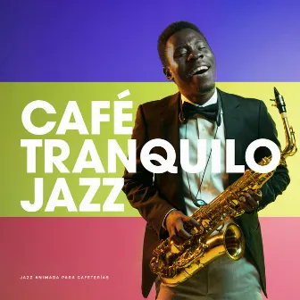 Café Tranquilo Jazz by Jazz Animada para Cafeterías