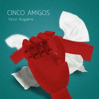 Cinco Amigos by Victor Nogueira