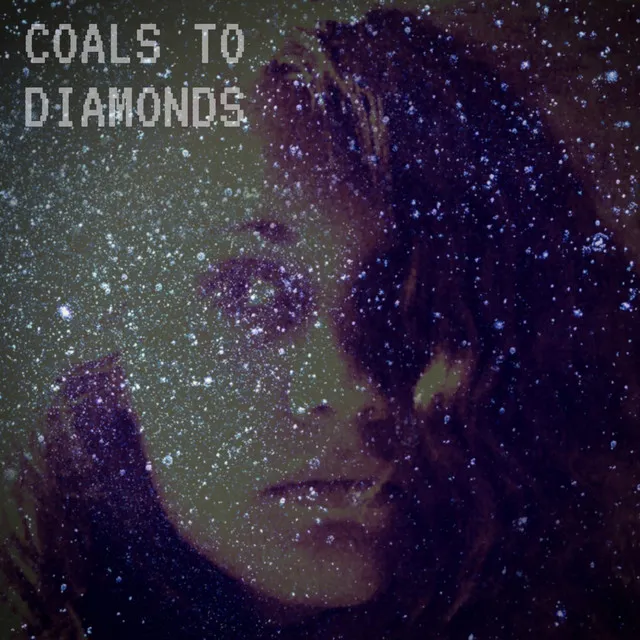 Coals to Diamonds