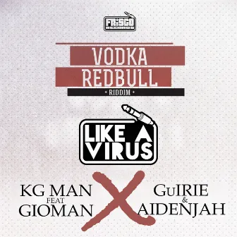 Like a virus by Gioman