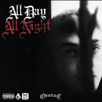 ALL DAY ALL NIGHT by OsunaG