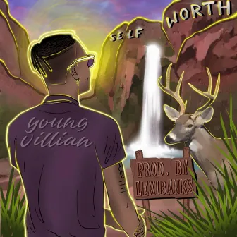 Self Worth by Young Villian