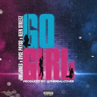 Go Girl by Dyce Payso