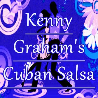 Kenny Graham's Cuban Salsa by Kenny Graham