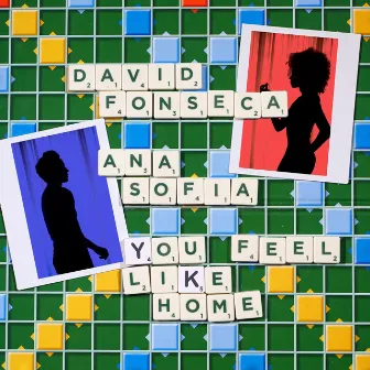 You Feel Like Home by David Fonseca